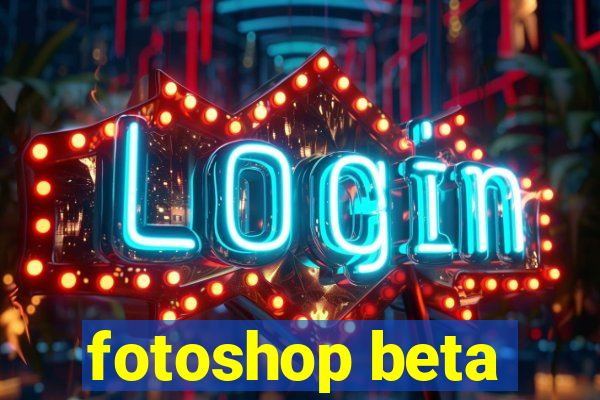 fotoshop beta